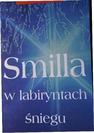 Smilla w labiryntach śniegu Peter Hoeg