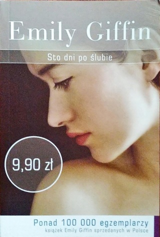 Sto dni po ślubie Emily Giffin