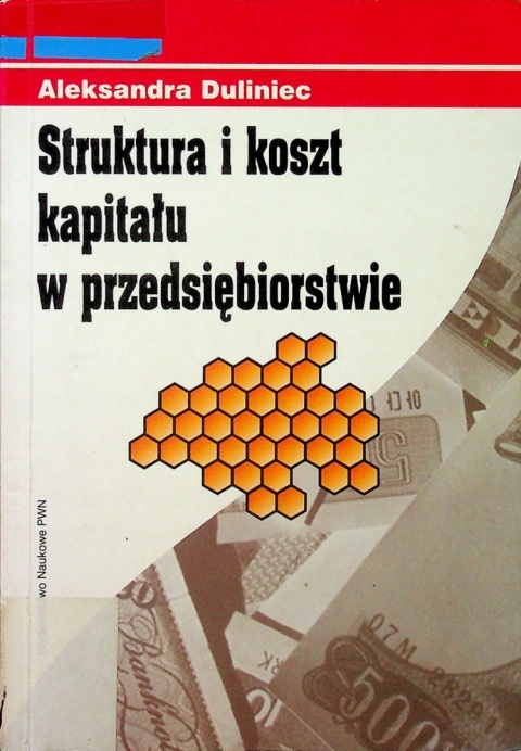 Struktura i koszt kapitału w przedsiębiorstwie Aleksandra Duliniec