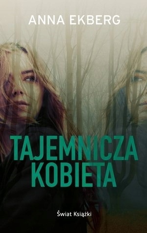 Tajemnicza kobieta (wydanie pocketowe) Anna Ekberg