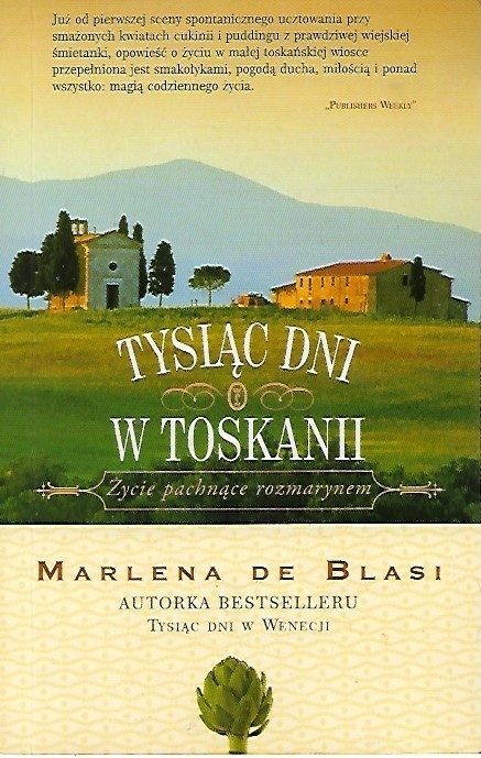 Tysiąc dni w toskanii Marlena De Blasi
