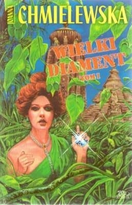 Wielki diament. Tom 1 Joanna Chmielewska