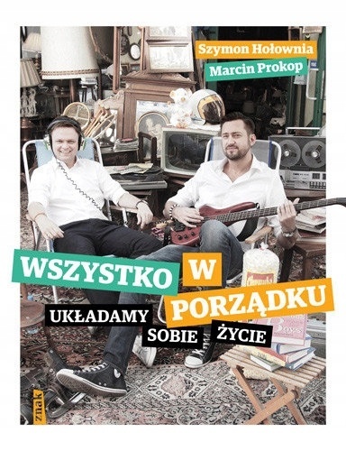 Wszystko w porządku Marcin Prokop, Szymon Hołownia