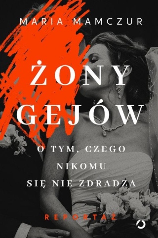 Żony gejów Maria Mamczur