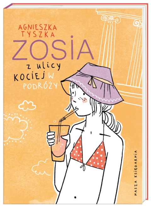 Zosia z ulicy Kociej W podróży Agnieszka Tyszka