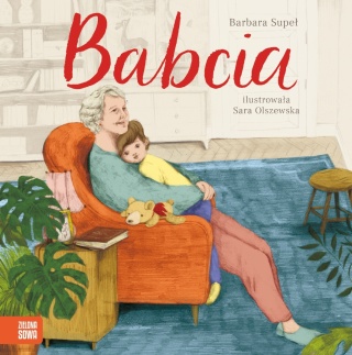 Babcia Barbara Supeł, Sara Olszewska