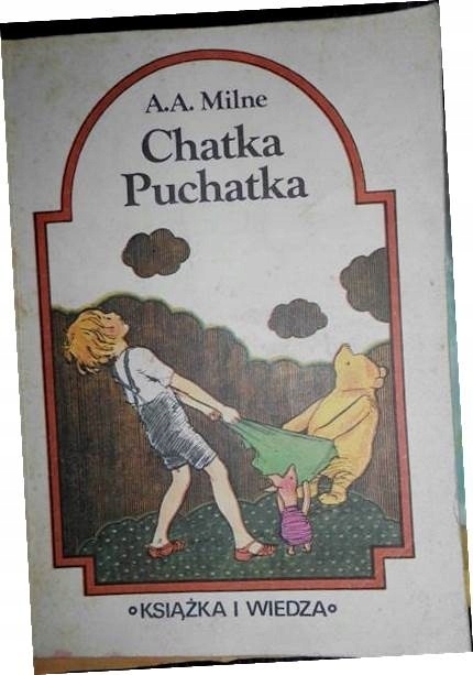 Chatka Puchatka Alan Alexander Milne