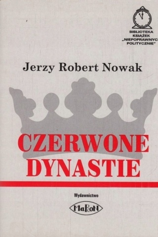Czerwone dynastie Jerzy Robert Nowak