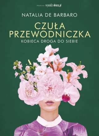 Czuła przewodniczka. Kobieca droga do siebie Natalia de Barbaro