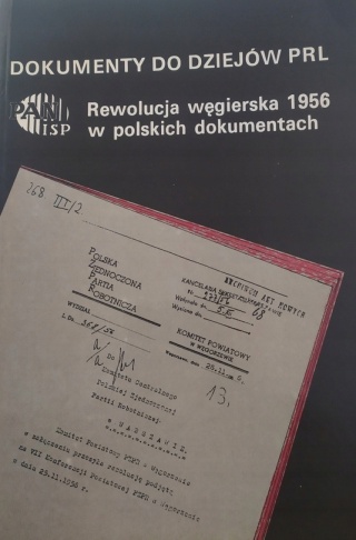 Dokumentów do dziejów PRL rewolucja węgierska Praca zbiorowa