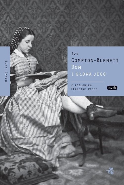Dom i jego głowa Ivy Compton-Burnett
