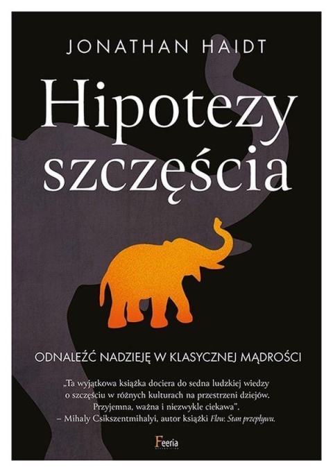 Hipotezy szczęścia. Jonathan Haidt