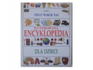 Ilustrowana encyklopedia dla dzieci tom 4 Świat wokół nas Kondersley