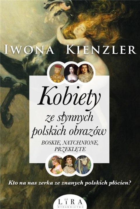 Kobiety ze słynnych polskich obrazów. Iwona Kienzler
