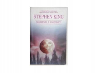Marzenia i koszmary Stephen King
