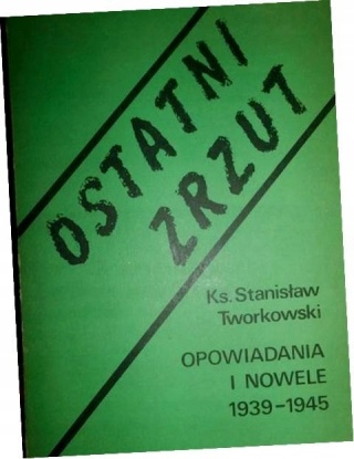 Ostatni zrzut Stanisław Tworkowski