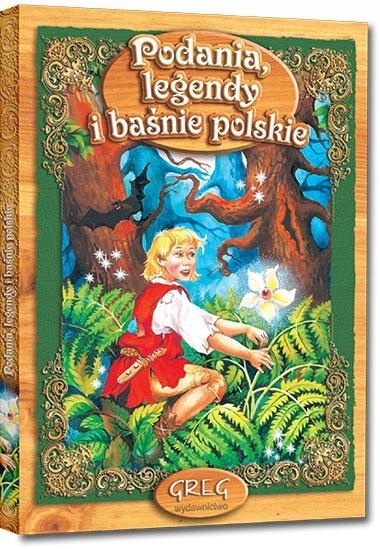 Podania, legendy i baśnie polskie (oprawa miękka) Praca zbiorowa