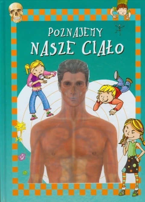 Poznajemy nasze ciało Alejo Rodriguez-Vida