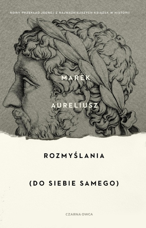 Rozmyślania (Do siebie samego) Marek Aureliusz