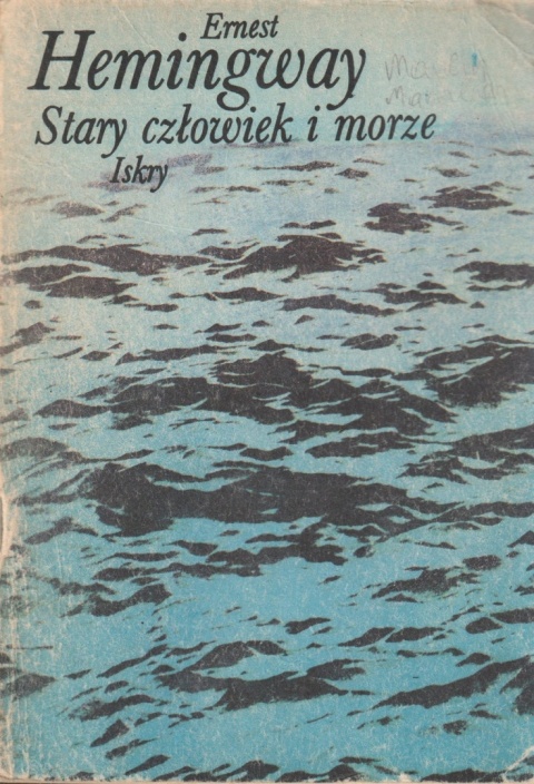 Stary człowiek i morze Ernest Hemingway