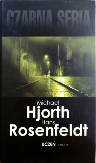 Uczeń. Część 2 Hans Rosenfeldt, Michael Hjorth