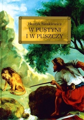 W pustyni i w puszczy Henryk Sienkiewicz