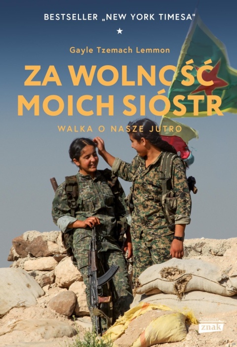 Za wolność moich sióstr. Walka o nasze jutro Gayle Tzemach Lemmon