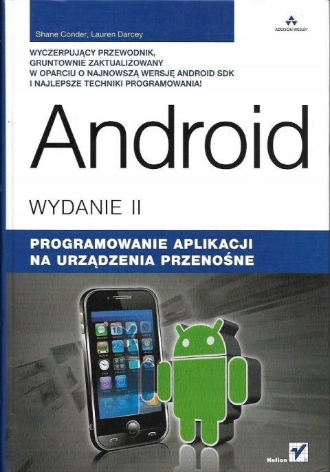 Android. Programowanie aplikacji na urządzenia przenośne Darcey Lauren