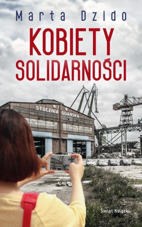 Kobiety Solidarności Marta Dzido