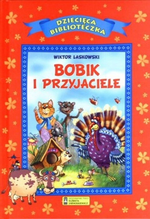 Bobik i przyjaciele Laskowski