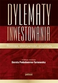 Dylematy inwestowania dorota podedworna tarnowska