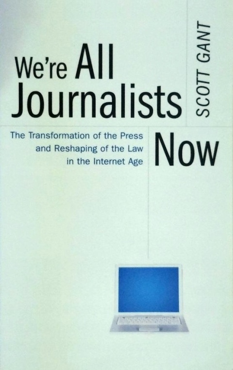 GANT - WE'RE ALL JOURNALISTS NOW