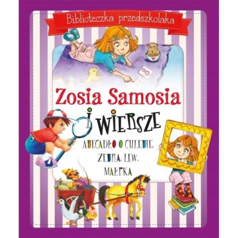 Biblioteczka przedszkolaka. Zosia Samosia i wiersze Praca zbiorowa