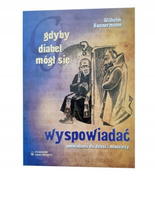 Gdyby diabeł mógł się wyspowiadać Wilhelm Huenermann
