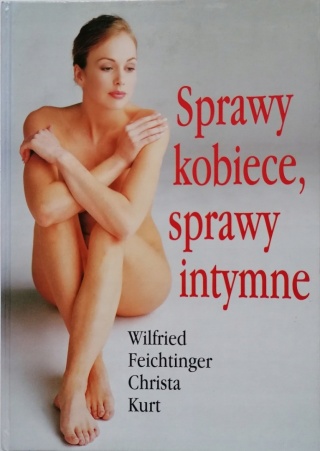 Sprawy kobiece, sprawy intymne Christa Kurt, Wilfried Feichtinger