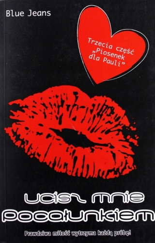 Ucisz mnie pocałunkiem Blue Jeans